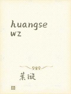 huangsewz
