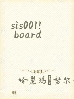 sis001! board