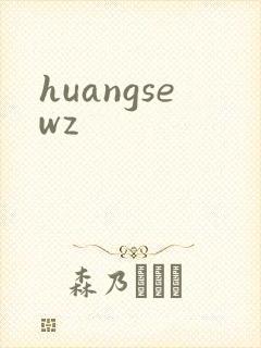 huangsewz