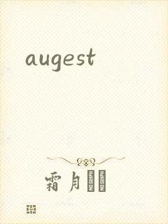 augest