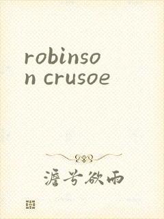 robinson crusoe