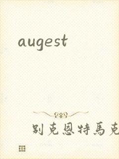 augest