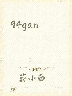 94gan