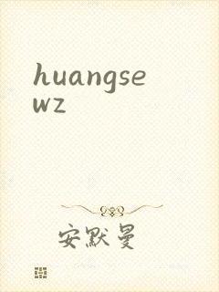 huangsewz