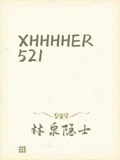 XHHHHER521