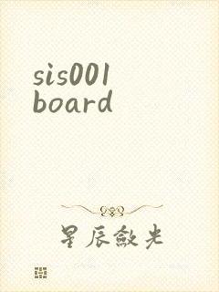 sis001 board