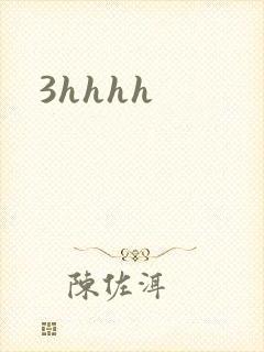 3hhhh
