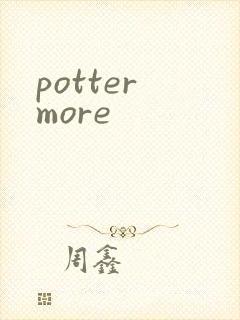potter more