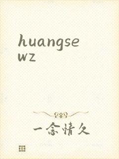 huangsewz