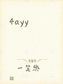 4ayy