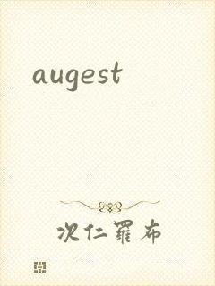 augest