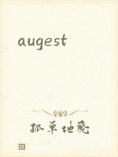 augest