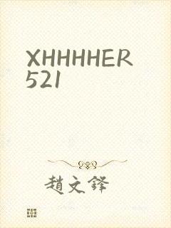 XHHHHER521
