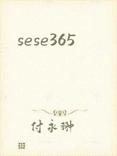sese365