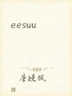eesuu