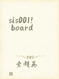 sis001! board
