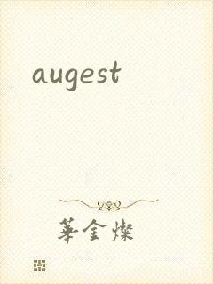augest