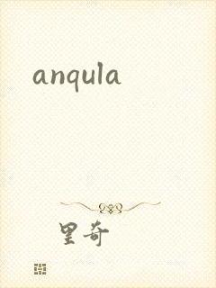 anqula