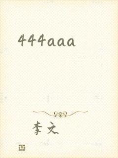 444aaa