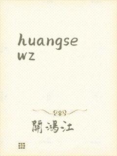 huangsewz