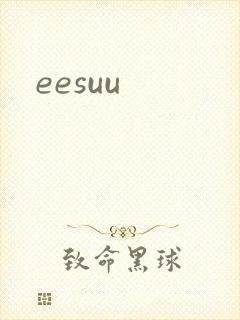 eesuu
