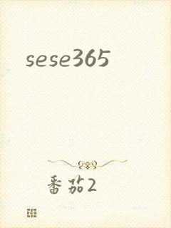 sese365