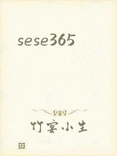 sese365