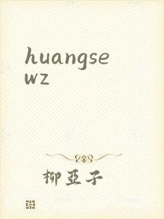 huangsewz