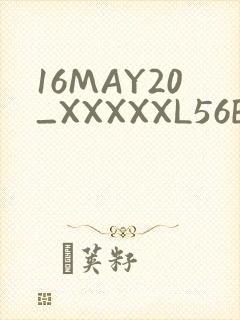 16MAY20_XXXXXL56ENDIAN