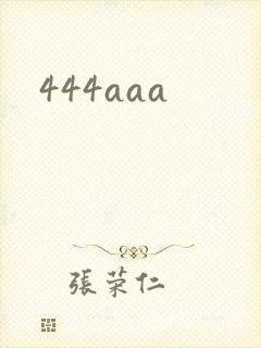 444aaa