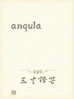 anqula