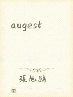 augest