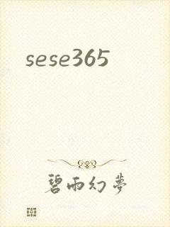 sese365