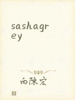 sashagrey