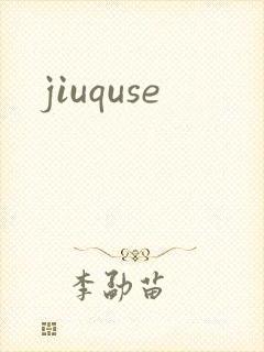 jiuquse