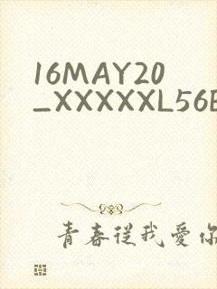 16MAY20_XXXXXL56ENDIAN