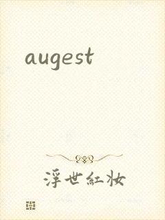augest