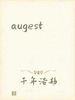 augest