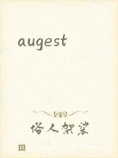 augest