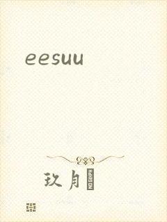 eesuu