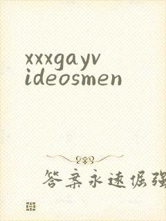 xxxgayvideosmen