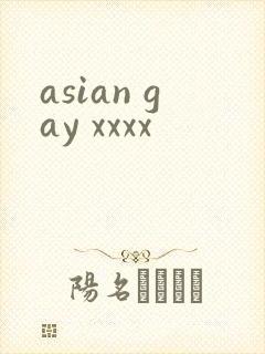 asian gay xxxx