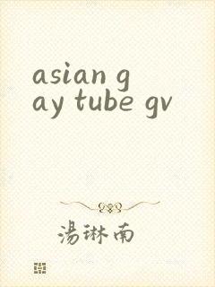asian gay tube gv