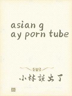 asian gay porn tube
