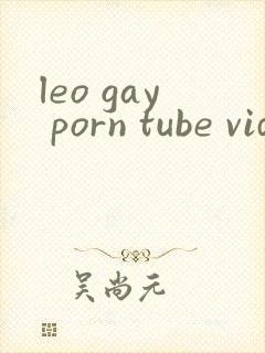 leo gay porn tube videos