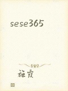sese365