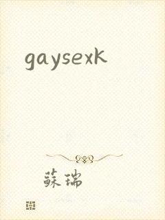 gaysexk