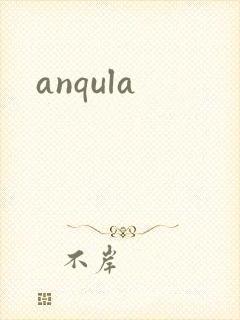 anqula