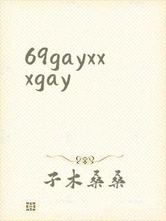 69gayxxxgay