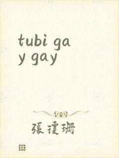 tubi gay gay